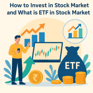 How to Invest in Stock Market and What is ETF in Stock Market